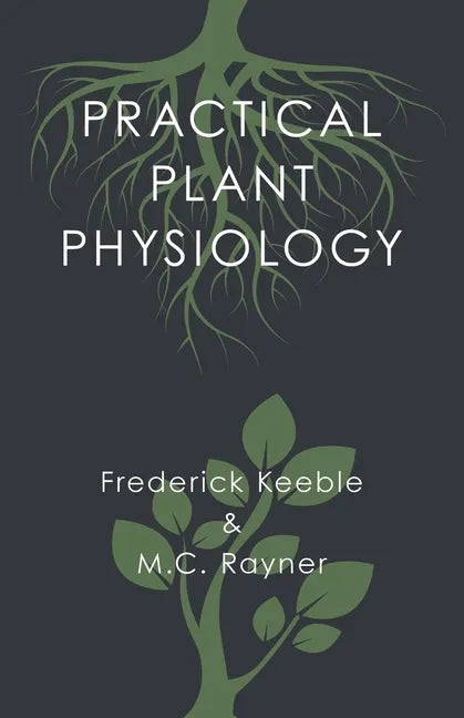 Practical Plant Physiology - Paperback