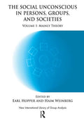 The Social Unconscious in Persons, Groups and Societies: Mainly Theory - Paperback