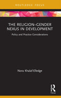 The Religion-Gender Nexus in Development: Policy and Practice Considerations - Paperback