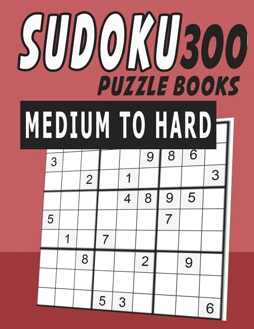 Sudoku Puzzle Books Medium To Hard 300 - Paperback