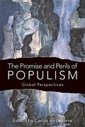 The Promise and Perils of Populism: Global Perspectives - Paperback