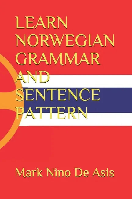 Learn Norwegian Grammar and Sentence Pattern - Paperback