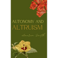 Autonomy and Altruism - Paperback