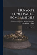 Munyon's Homeopathic Home Remedies [electronic Resource]: Guide to Health - Paperback