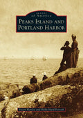 Peaks Island and Portland Harbor - Paperback