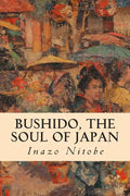 Bushido, the Soul of Japan - Paperback