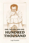 One, No One, and One Hundred Thousand - Paperback
