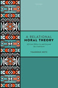 A Relational Moral Theory: African Ethics in and Beyond the Continent - Hardcover
