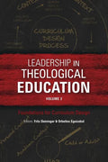 Leadership in Theological Education, Volume 2: Foundations for Curriculum Design - Paperback