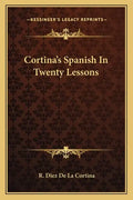 Cortina's Spanish In Twenty Lessons - Paperback