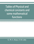 Tables of physical and chemical constants and some mathematical functions - Paperback