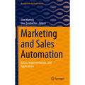 Marketing and Sales Automation: Basics, Implementation, and Applications - Hardcover