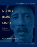 Divine Blue Light (for John Coltrane): Pocket Poets Series No. 63 - Paperback
