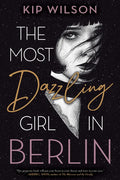 The Most Dazzling Girl in Berlin - Hardcover