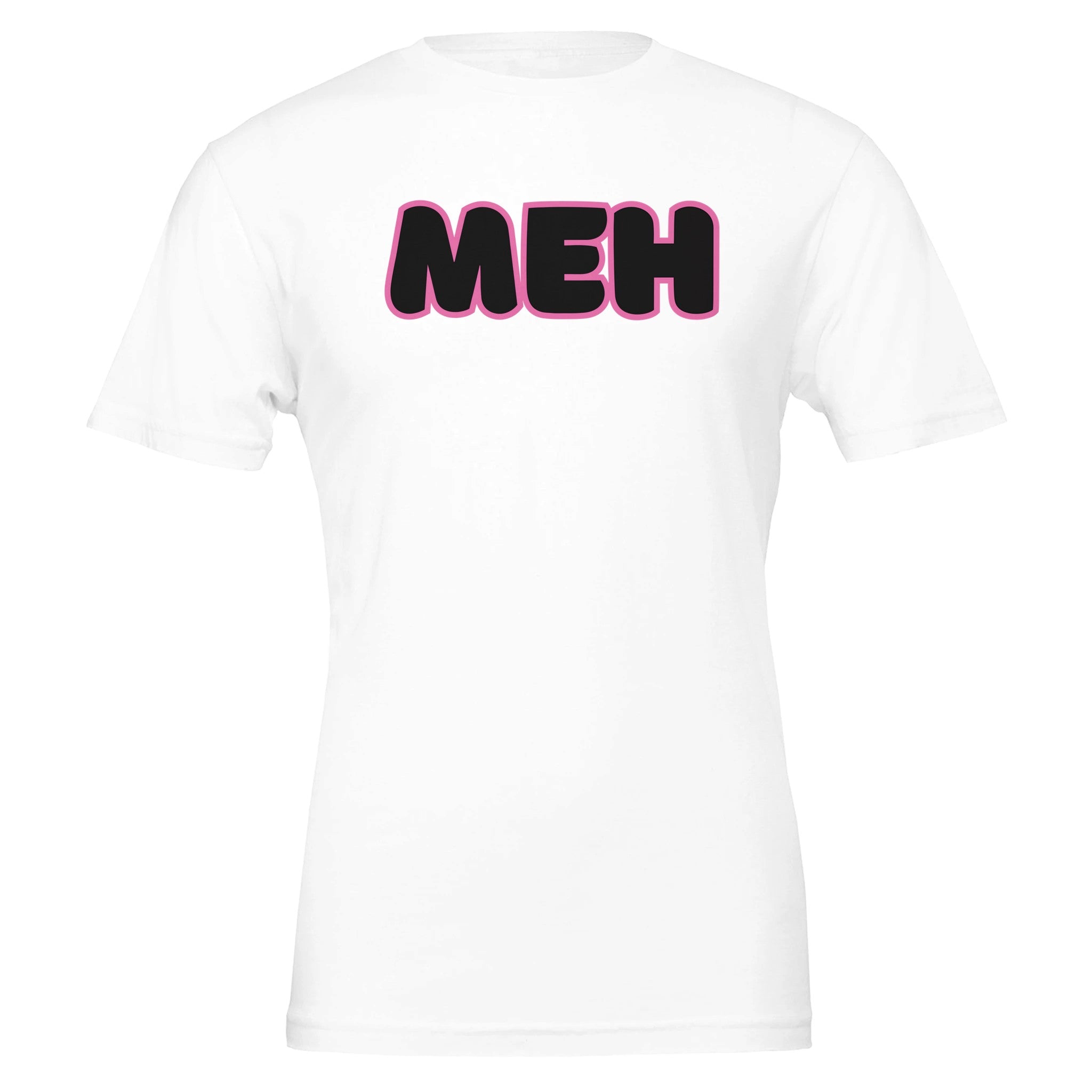 MEH Because Not Everything Deserves A Reaction T-Shirt