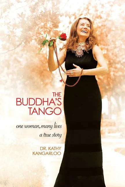 The Buddha's Tango: One Woman...Many Lives a True Story - Paperback