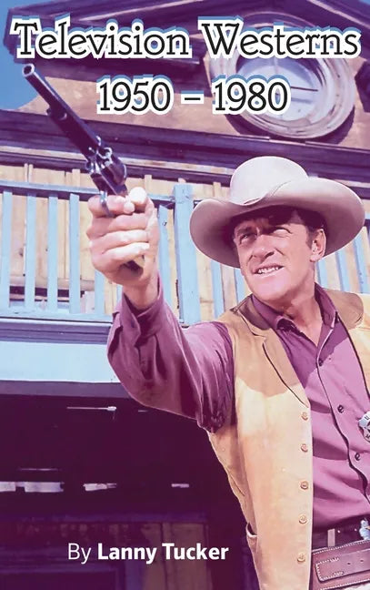 Television Westerns 1950 - 1980 (hardback) - Hardcover