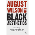 August Wilson and Black Aesthetics - Hardcover