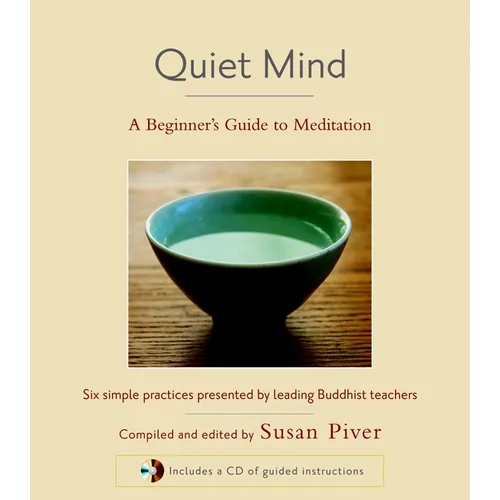 Quiet Mind: A Beginner's Guide to Meditation - Hardcover