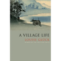 A Village Life: Poems - Paperback