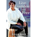 Live Confident And Free - Paperback