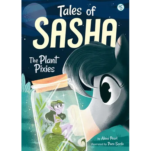 Tales of Sasha 5: The Plant Pixies - Paperback