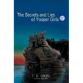 The Secrets and Lies of Yooper Girls - Paperback