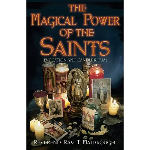 The Magical Power of the Saints: Evocation and Candle Rituals - Paperback