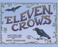 Eleven Crows - Hardcover