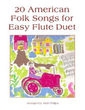 20 American Folk Songs for Easy Flute Duet - Paperback