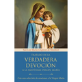 Tratado de la Verdadera Devoción a la Santísima Virgen María / True Devotion to Mary: With Curated Prayers to the Blessed Virgin Mary - Paperback