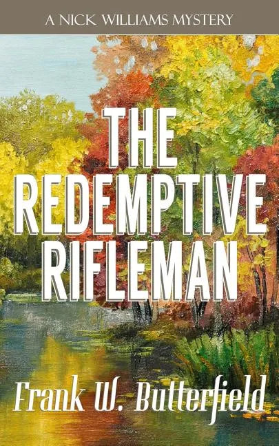 The Redemptive Rifleman - Paperback