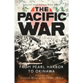 The Pacific War: From Pearl Harbor to Okinawa - Paperback