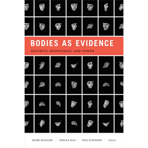 Bodies as Evidence: Security, Knowledge, and Power - Paperback