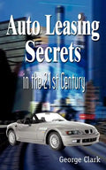 Auto Leasing Secrets in the 21st Century - Paperback