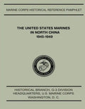 The United States Marines in North China, 1945-1949 - Paperback