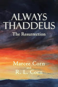 Always Thaddeus: The Resurrection - Paperback
