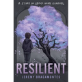 Resilient: A Story of Group Home Survival - Paperback