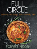 Full Circle: Memories and Magic from a Family Table - Hardcover