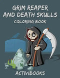 Grim Reaper and Death Skulls Coloring Book - Paperback