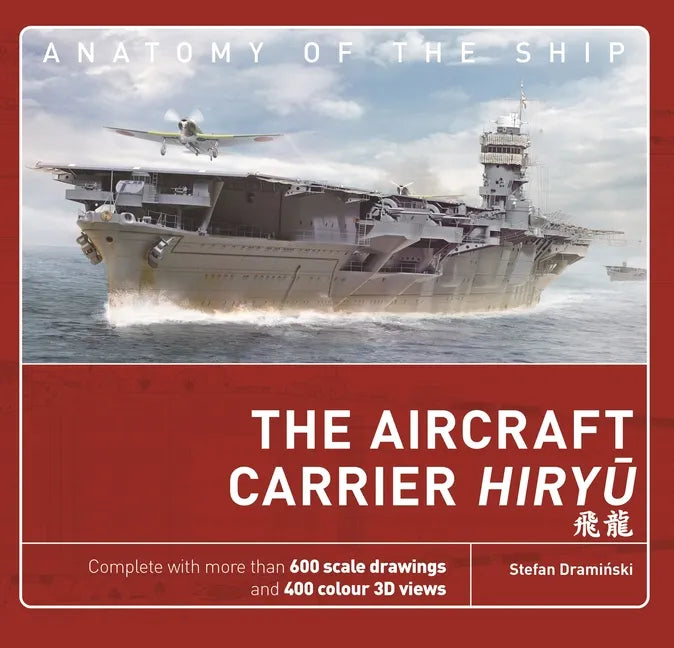 The Aircraft Carrier Hiryu - Hardcover