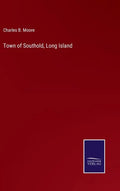 Town of Southold, Long Island - Hardcover