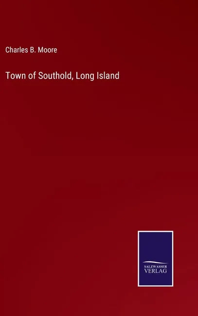 Town of Southold, Long Island - Hardcover