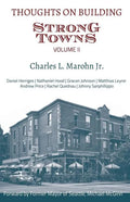 Thoughts on Building Strong Towns, Volume II - Paperback