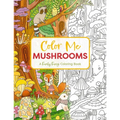 Color Me Mushrooms: A Funky Fungi Coloring Book - Paperback