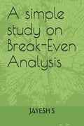 A simple study on Break-Even Analysis - Paperback