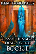 The Classic Dungeon Design Guide II: Castle Oldskull Gaming Supplement CDDG2 - Paperback