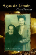 Agua de Limón: Basada en una historia real - Paperback