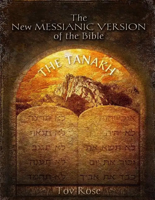 The New Messianic Version of the Bible: The Tanach (The Old Testament) - Paperback
