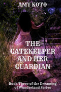 The Gatekeeper and her Guardian - Paperback